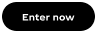 Enter now
